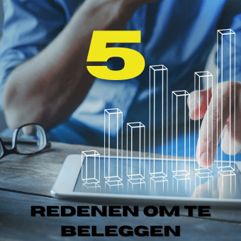 5 redenen om te beleggen
