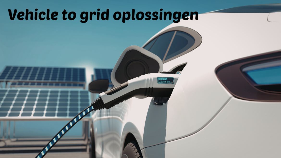 Vehicle to grid oplossingen